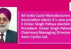 S Onkar Singh Pahwa elected as New President of AICMA