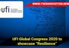 UFI Global Congress 2020 to showcase “Resilience” 