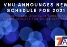 VNU ANNOUNCES NEW SCHEDULE FOR 2021