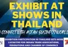 EXHIBIT AT SHOWS COMING UP IN THAILAND AND GET CONNECTED WITH ASEAN BUSINESS WORLD